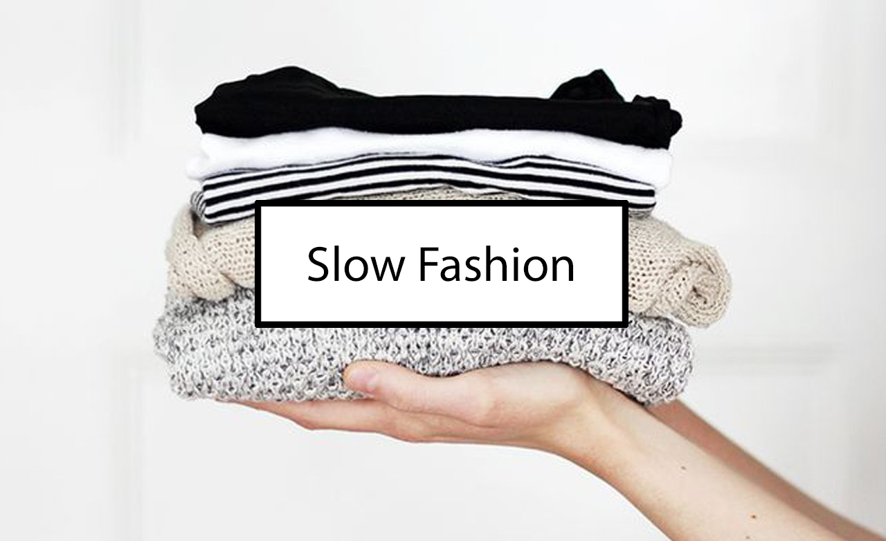 Slow Fashion